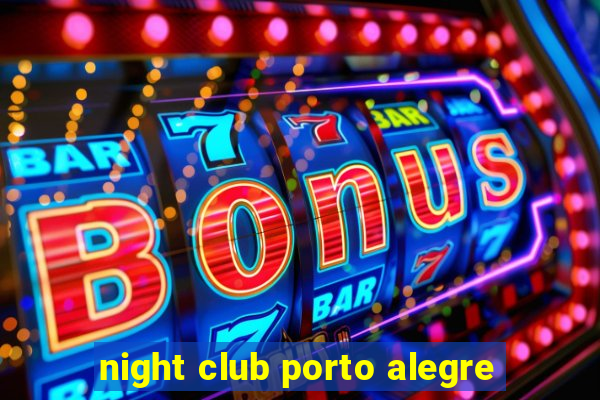 night club porto alegre